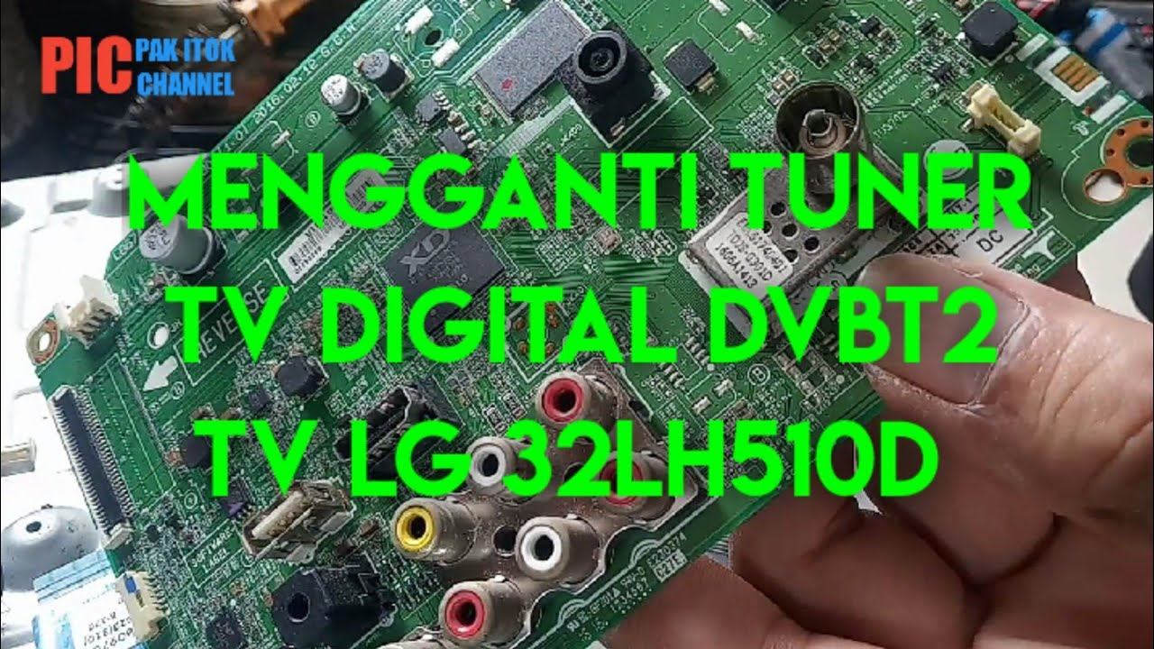 MENGGANTI TUNER TV DIGITAL DVBT2 TV LG 32LH510D смотреть онлайн