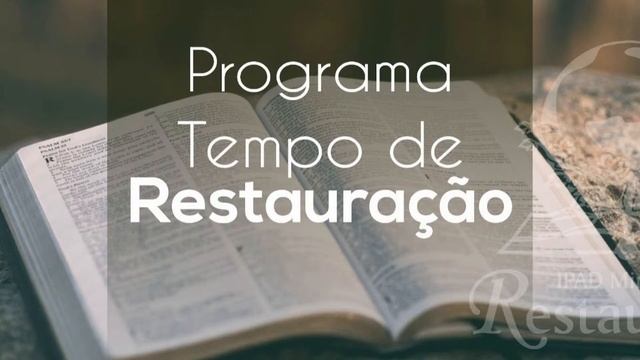 PROGRAMA TEMPO DE RESTAURAÇÃO | ORAÇÃO - 06/08/2024 смотреть онлайн