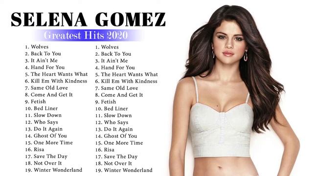 Selena Gomez Greatest Hits Full Album|| Best Pop Music Playlist Of Selena Gomez 2020 смотреть онлайн