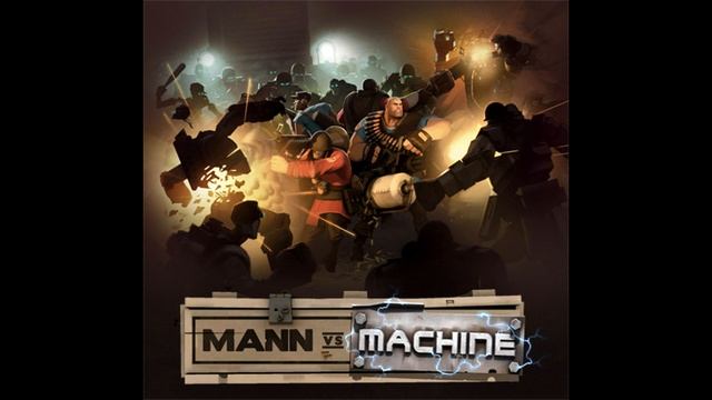 MvM Theme Team Fortress 2 (Mann Vs Machine TF2 Update) смотреть онлайн