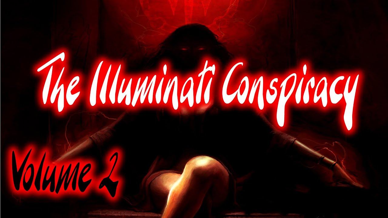 The Illuminati: Vol 2 - The Antichrist Conspiracy