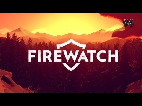 Firewatch #4 смотреть онлайн