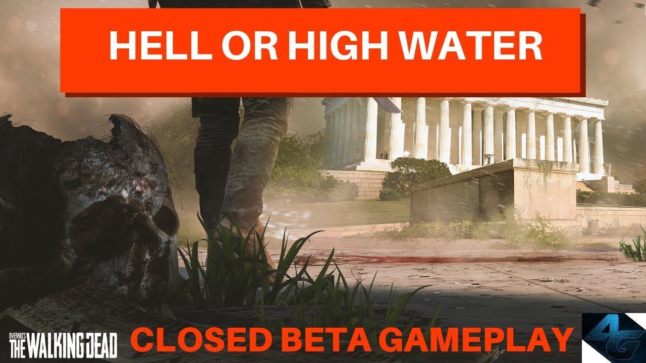 OVERKILL'S TWD CLOSED BETA - HELL OR HIGH WATER! смотреть онлайн