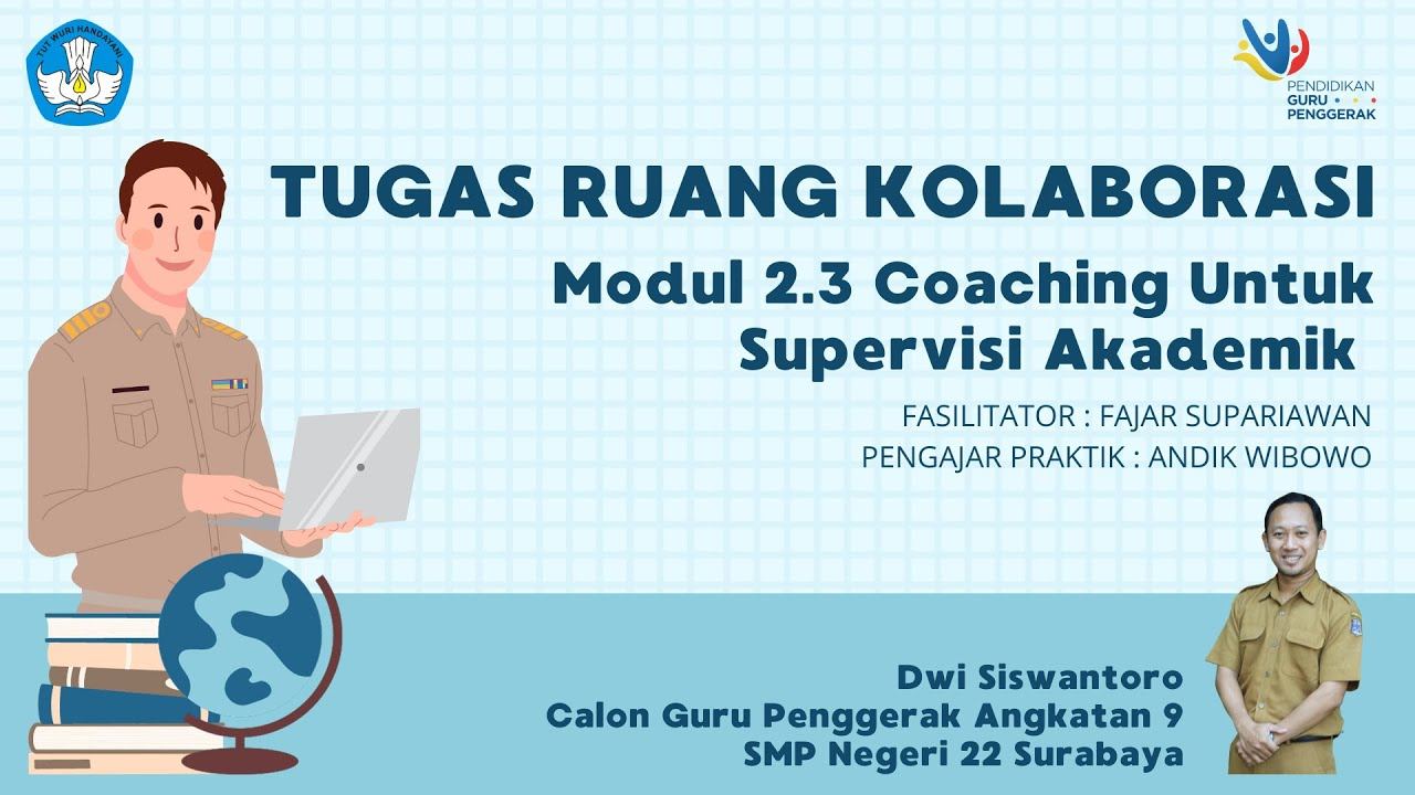 RUANG KOLABORASI MODUL 2.3 COACHING UNTUK SUPERVISI AKADEMIK - DWI SISWANTORO смотреть онлайн