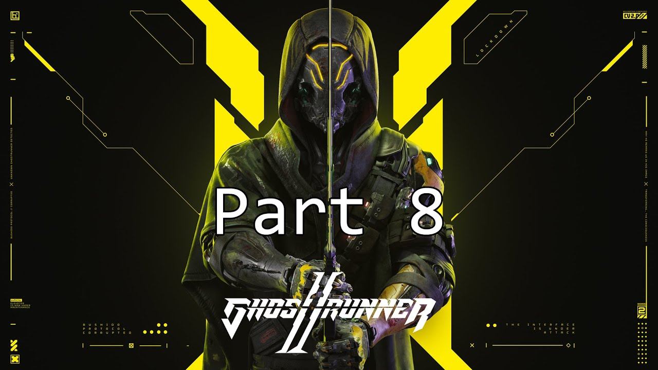 GhostRunner 2 - Full Release - Part 8 смотреть онлайн