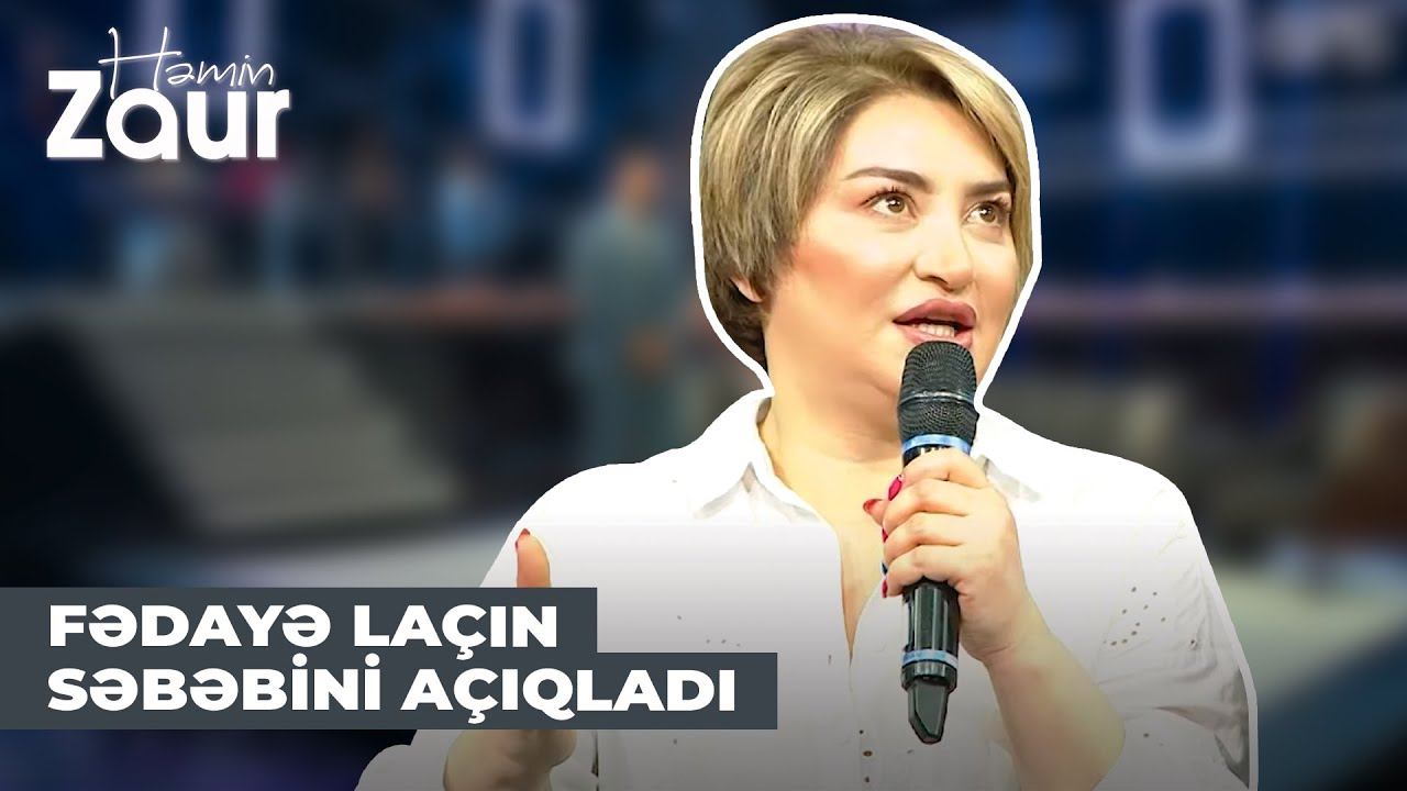 Həmin Zaur | Fədayə Laçın Niyə Moskvaya Getdi