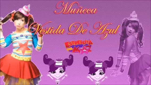 Estrellita Del Mar - Muñeca Vestida De Azul - Audio Original смотреть онлайн
