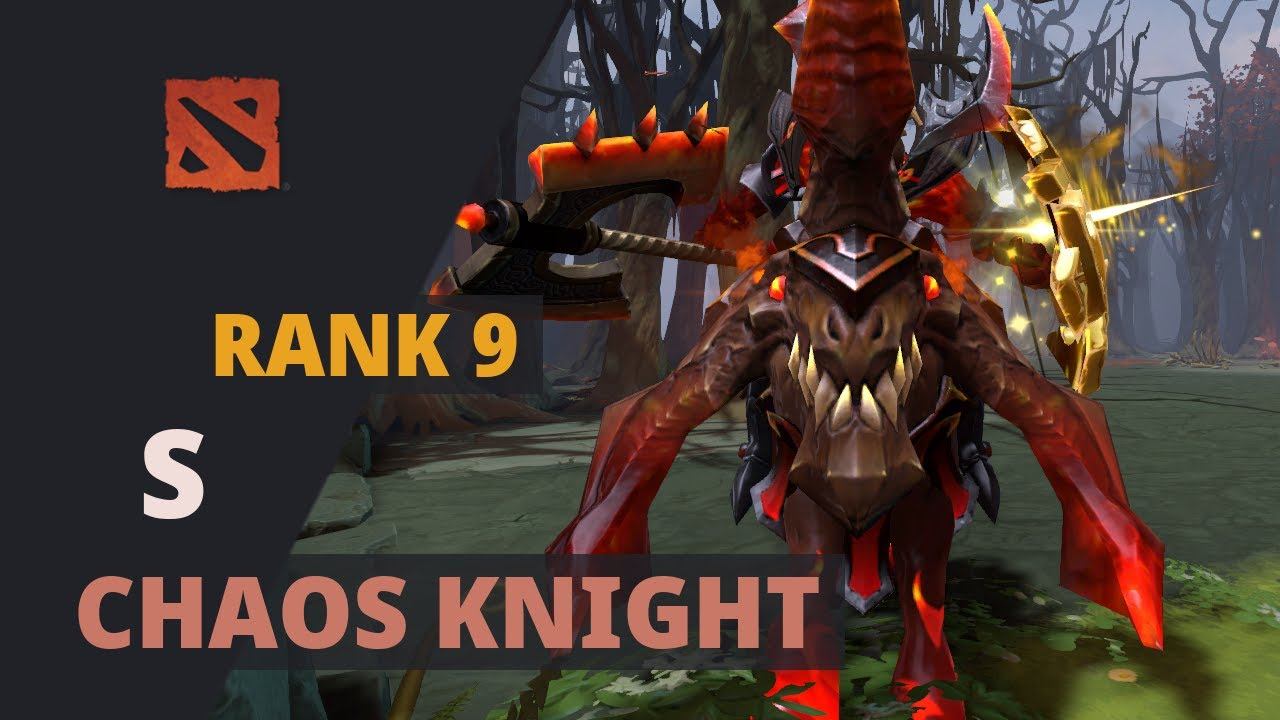 S (Rank 9) plays Chaos Knight Dota 2 Full Game смотреть онлайн