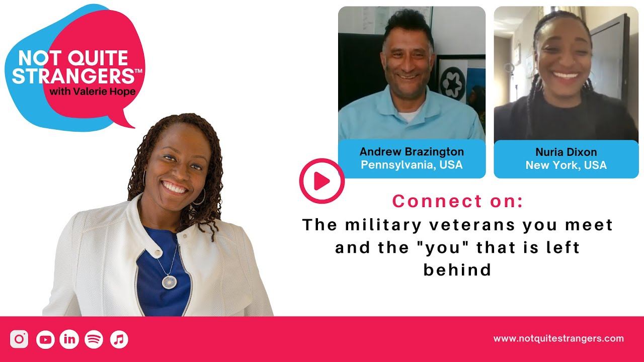 The veterans you meet and the “you” that is left behind | Ep. 24 Not Quite Strangers | Valerie Hope смотреть онлайн