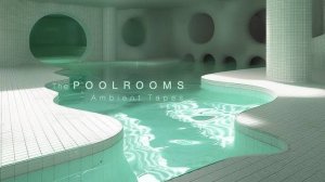 Ｔｈｅ　Ｄｒｅａｍｐｏｏｌｓ (The Poolrooms, 3 Hours Ambient, Relaxing Music)