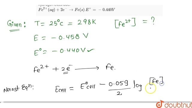 What is the `[Fe^(2+)]` in a cell at `25^(@)C` for which E = `-0.458`V with a standard смотреть онлайн