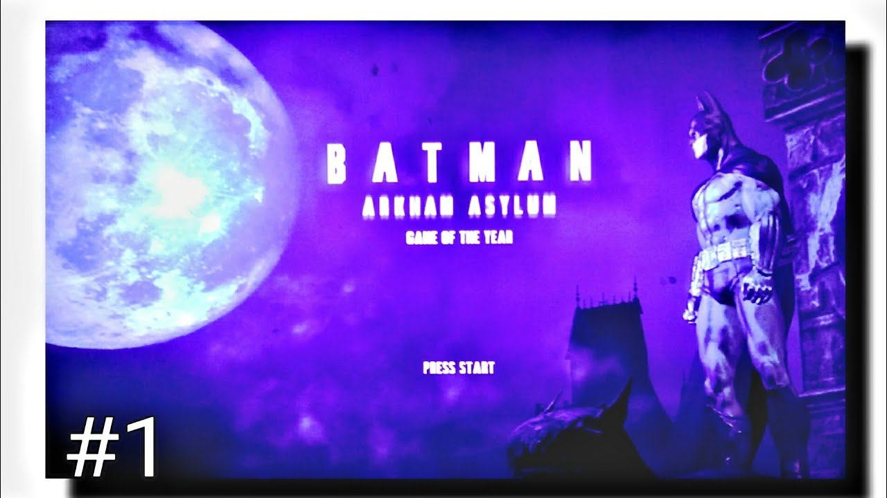BATMAN ARKHAM ASYLUM #1 смотреть онлайн