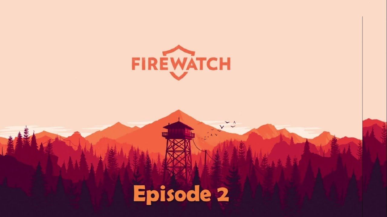 Firewatch Walkthrough Episode 2 - Stop the Fireworks смотреть онлайн