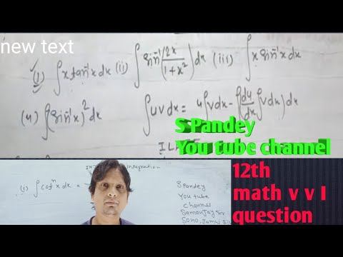 Indefinite Integration 12th Math v v I question for 12th board смотреть онлайн