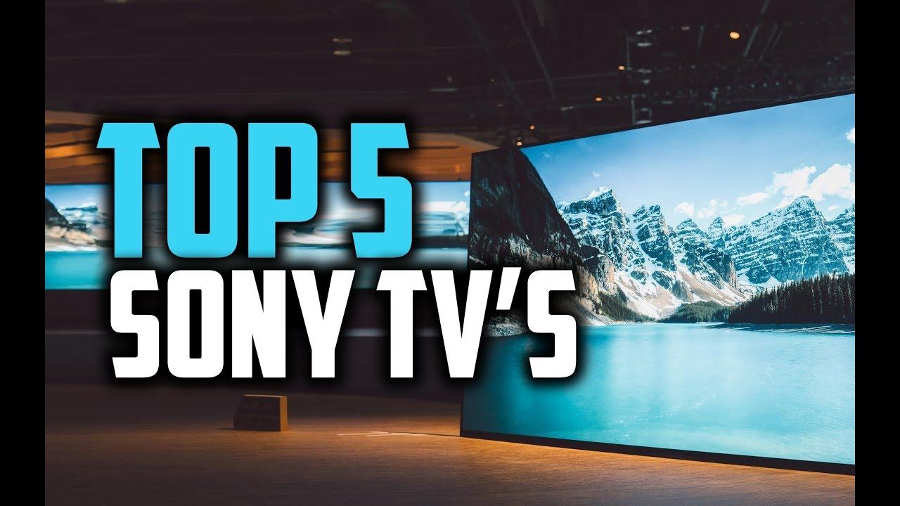 Best Sony TV's in 2018 - Which Is The Best Sony TV? смотреть онлайн