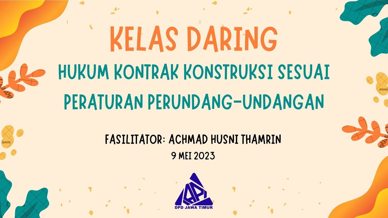 Hukum Kontrak Konstruksi sesuai Peraturan Perundang-undangan (DPD IAPI Jawa Timur) смотреть онлайн