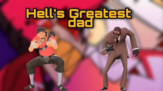 Hell's Greatest dad Tf2 (Scout X Spy X Demoman AI Cover) Hazbin Hotel смотреть онлайн