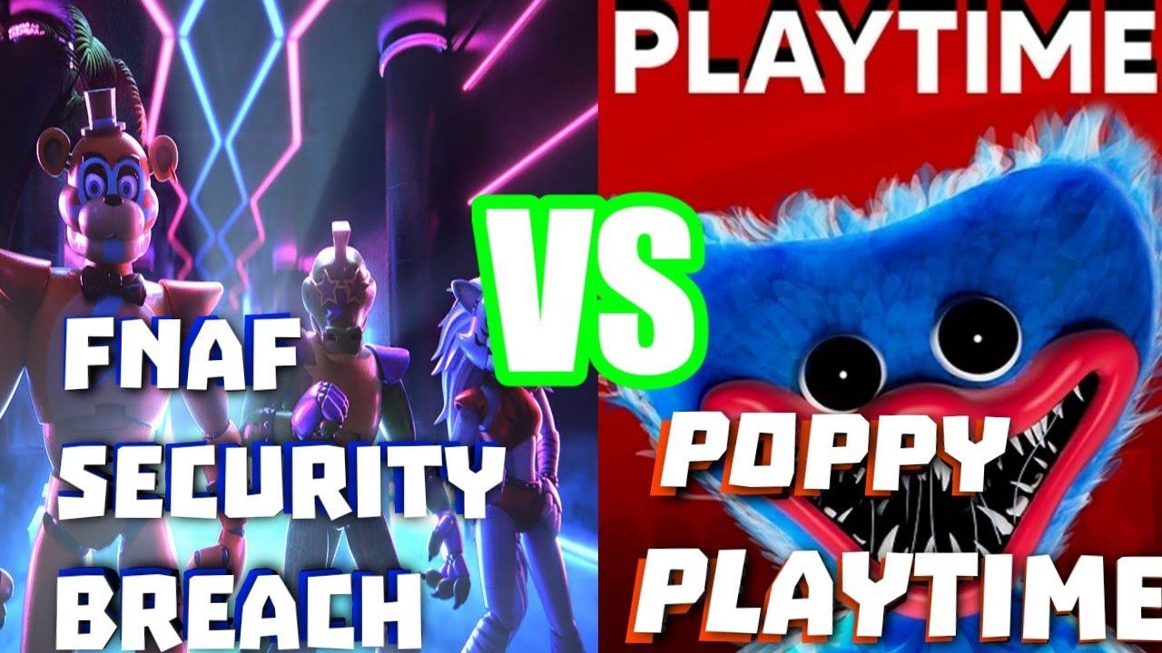 FIVE NIGHTS AT FREDDY'S SECURITY BREACH VS POPPY PLAYTIME.ЧТО ЛУЧШЕ? смотреть онлайн