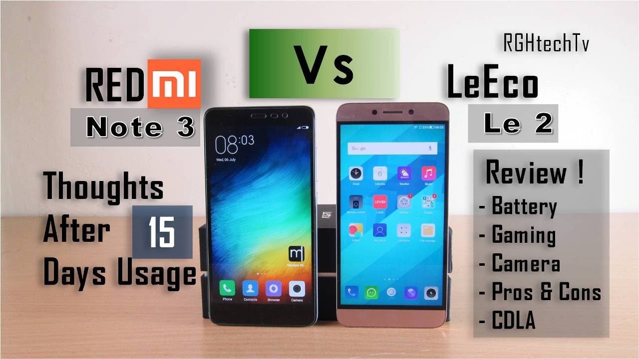 LeEco Le 2 Full Review & Compared with Redmi Note 3, Battery, Camera, Gaming, CDLA, Pros and Cons смотреть онлайн