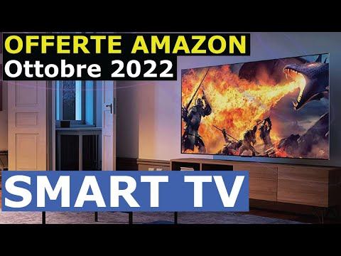 MIGLIORI SMART TV Da OFFERTE AMAZON. Ottobre 2022