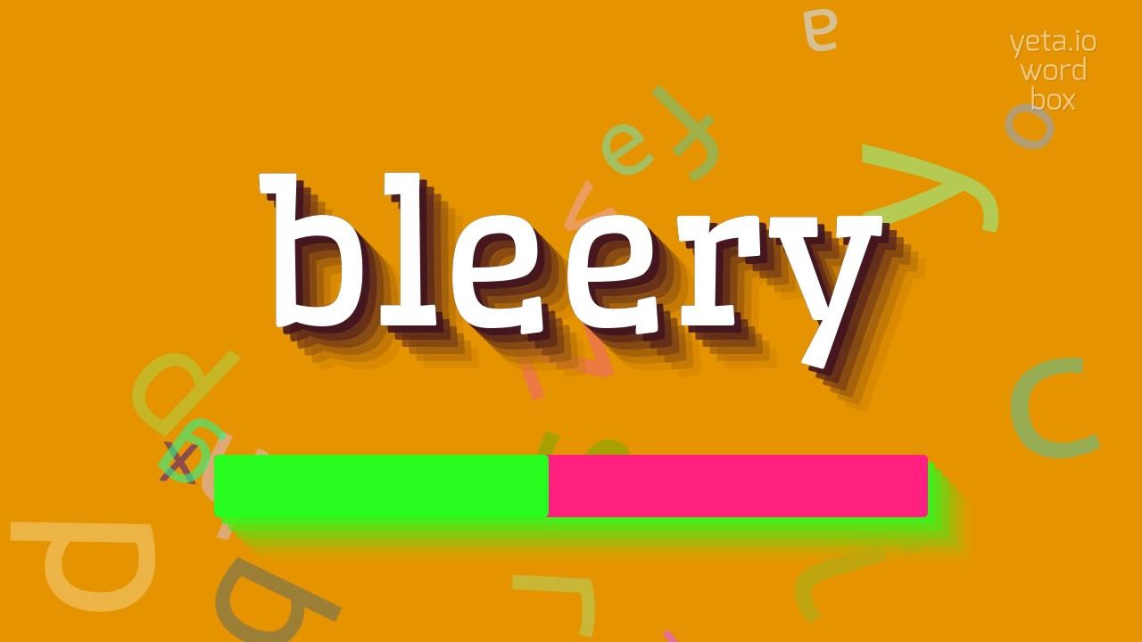 BLEERY - HOW TO PRONOUNCE IT? #bleery смотреть онлайн