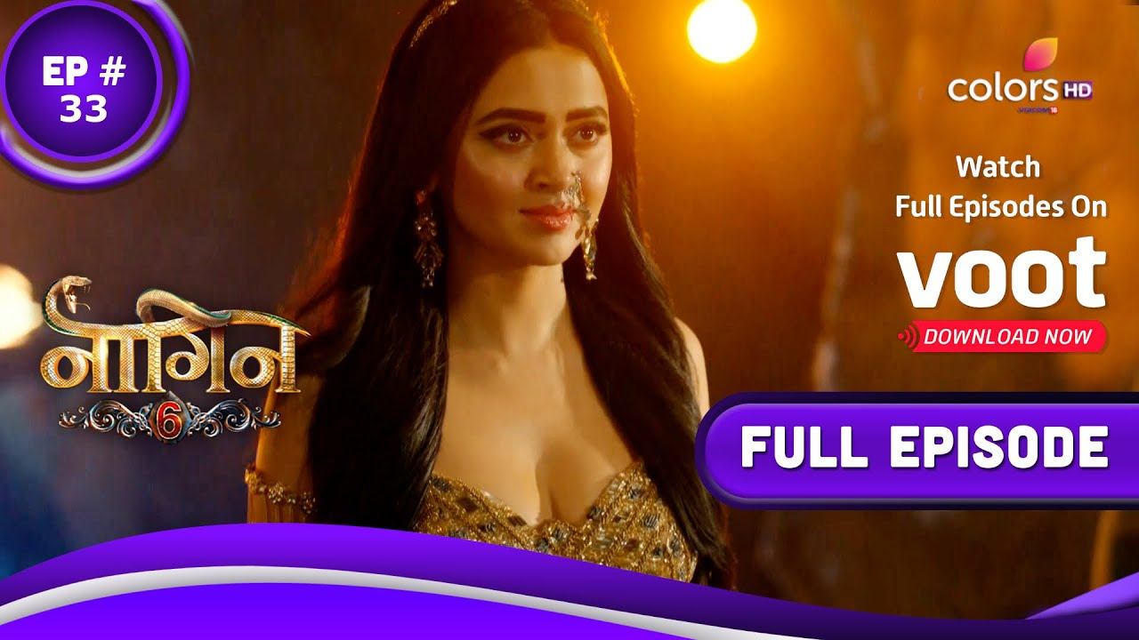 Naagin 6 | नागिन 6 | Episode 33 | 04 June 2022 смотреть онлайн