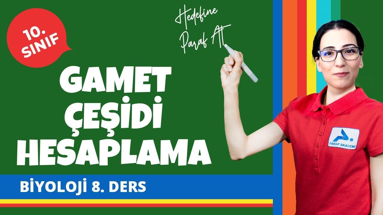 Gamet Çeşidi Hesaplama | Kalıtım | 10. Sınıf Biyoloji Konu Anlatımları #10bylj смотреть онлайн