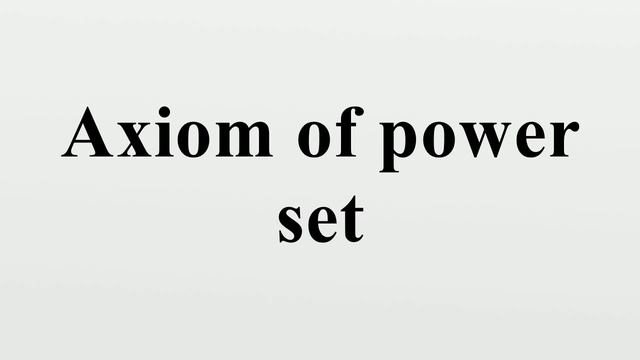 Axiom of power set смотреть онлайн