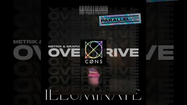 Metrik & Grafix - Overdrive x Sub Focus & Wilkinson - Illuminate смотреть онлайн