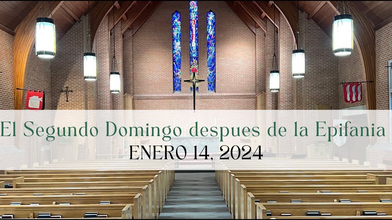 1PM 14 Enero 2024 : el 2o Domingo despues de la Epifania смотреть онлайн