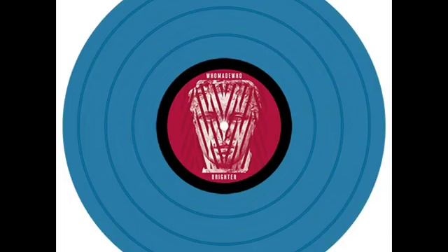 WhoMadeWho - Brigther (2012) смотреть онлайн