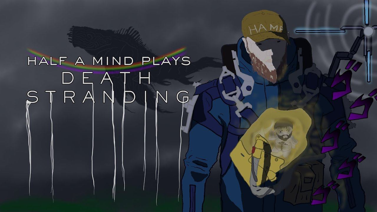Half A Mind Plays Death Stranding Part 32 смотреть онлайн