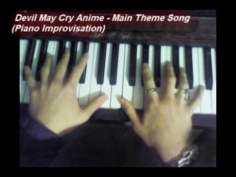 NEW ! Devil May Cry Anime - Main Theme Song (Piano Improvisation) смотреть онлайн