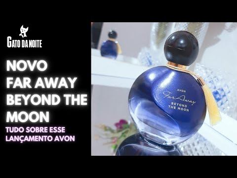 TUDO SOBRE O LANÇAMENTO AVON FAR AWAY BEYOND THE MOON 🌘 смотреть онлайн