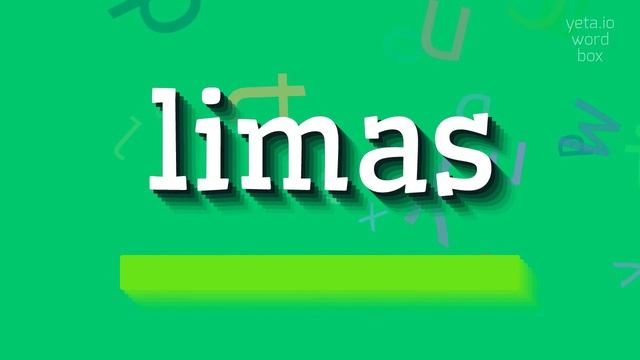 LIMAS - HOW TO SAY LIMAS? #limas смотреть онлайн