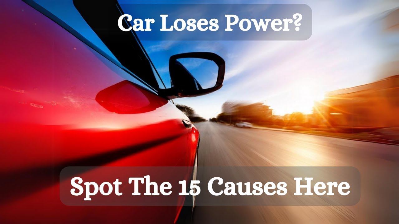 Top 15 Causes Of A Car Losing Power When Accelerating - Fixes смотреть онлайн