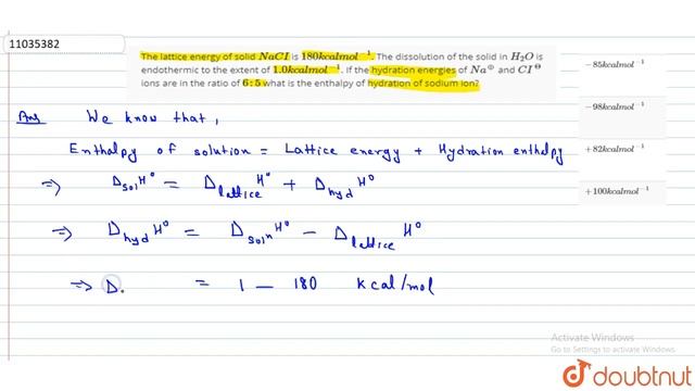 The lattice energy of solid `NaCI` is `180 kcal mol^(-1)`. The dissolution of the solid in ` смотреть онлайн