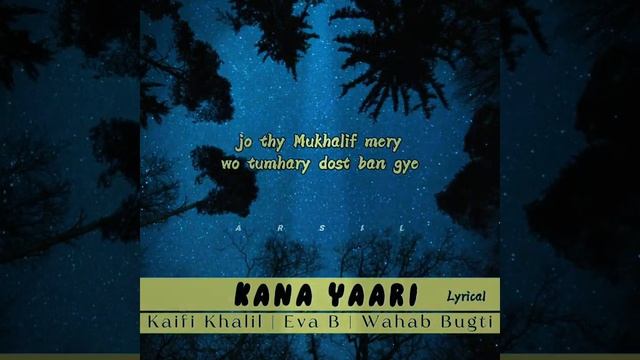 Kana Yaari | Lyrical Version | Slow x Reverb | Kaifi Khalil, Eva B, Wahab Bugti смотреть онлайн