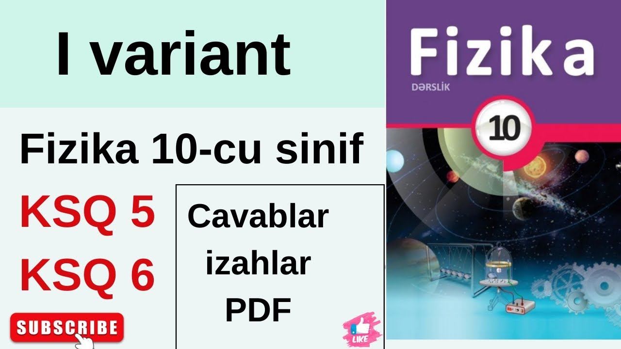 Fizika 10-cu Sinif KSQ 5 KSQ 6 Cavablar İzahlar #fizika #dim #izah #ksq #cavab #sinaq
