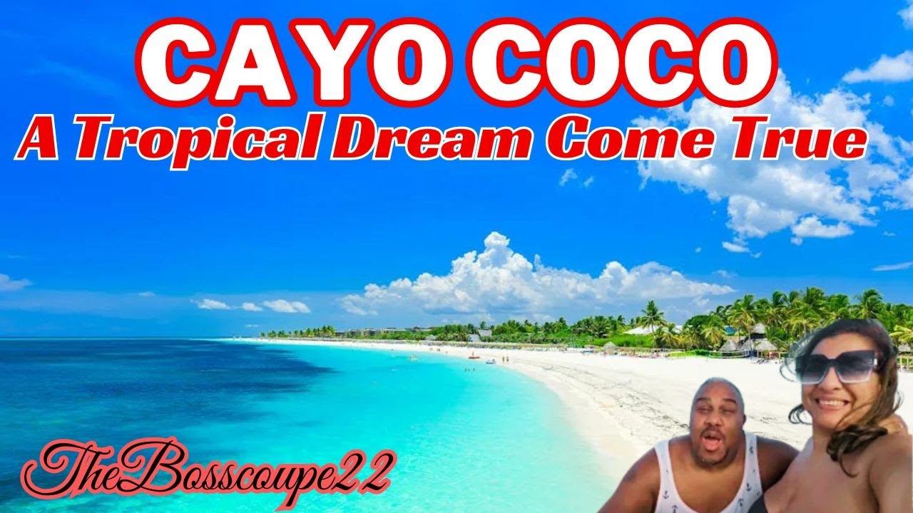 cayo coco cuba 2024 | Cayo Coco: A Tropical Dream Come True | cayo coco cuba | смотреть онлайн