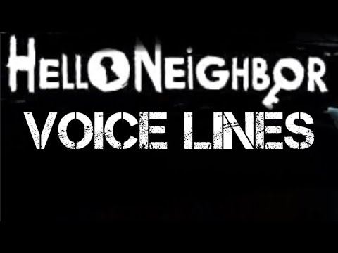 Hello Neighbor all characters voice lines смотреть онлайн