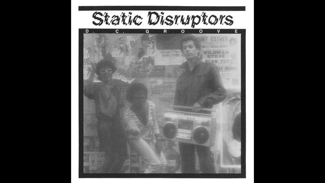 Static Disruptors - D.C. Groove смотреть онлайн