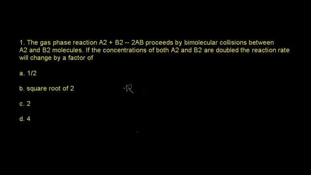 ACS Exam General Chemistry Dynamics #1. The gas phase reaction A2 + B2 -- 2AB proceeds by bimol смотреть онлайн