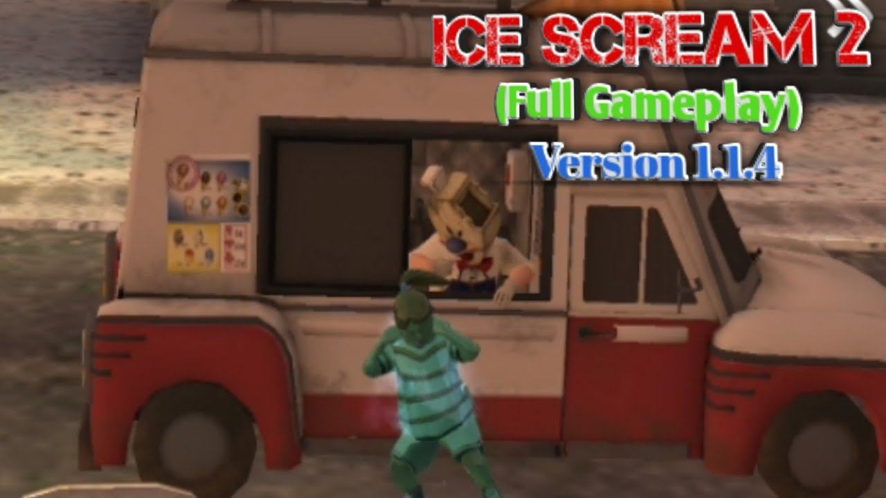 Ice Scream 2 Horror Game (Full Gameplay) Version 1.0.4 смотреть онлайн