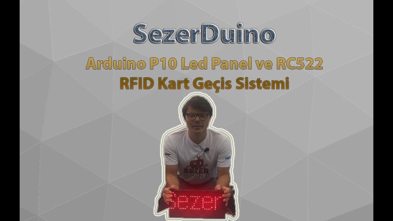 Arduino P10 Led Panel ve RC522 RFID Kart Geçis Sistemi смотреть онлайн
