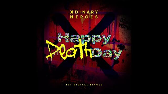 Xdinary Heroes - Happy Death Day (Instrumental) смотреть онлайн