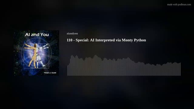 110 - Special: AI Interpreted via Monty Python смотреть онлайн