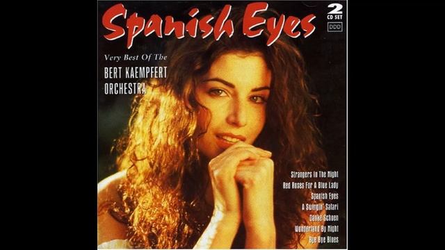 Bert Kaempfert - Spanish Eyes CD2 Very Best Of. смотреть онлайн