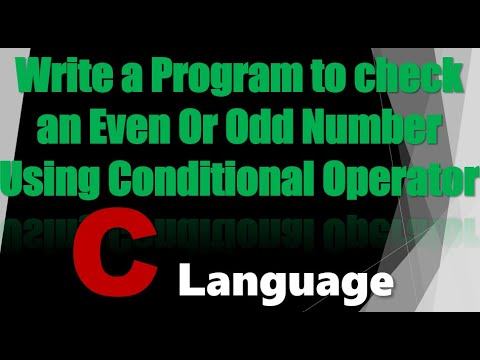 Write A Program To Check Even Or Odd Number Using Conditional Operator смотреть онлайн