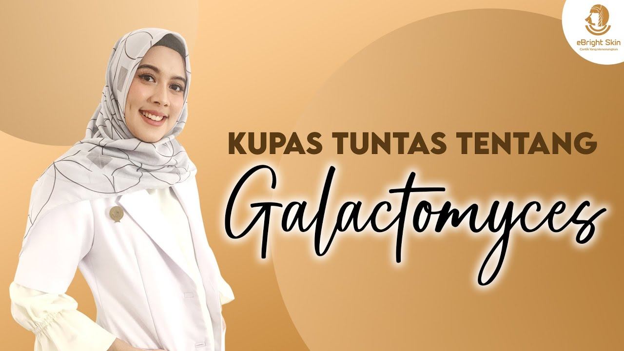 Ada Jamur Dalam Produk Skincare?! Galactomyces Ferment Filtrate Untuk Kulit смотреть онлайн